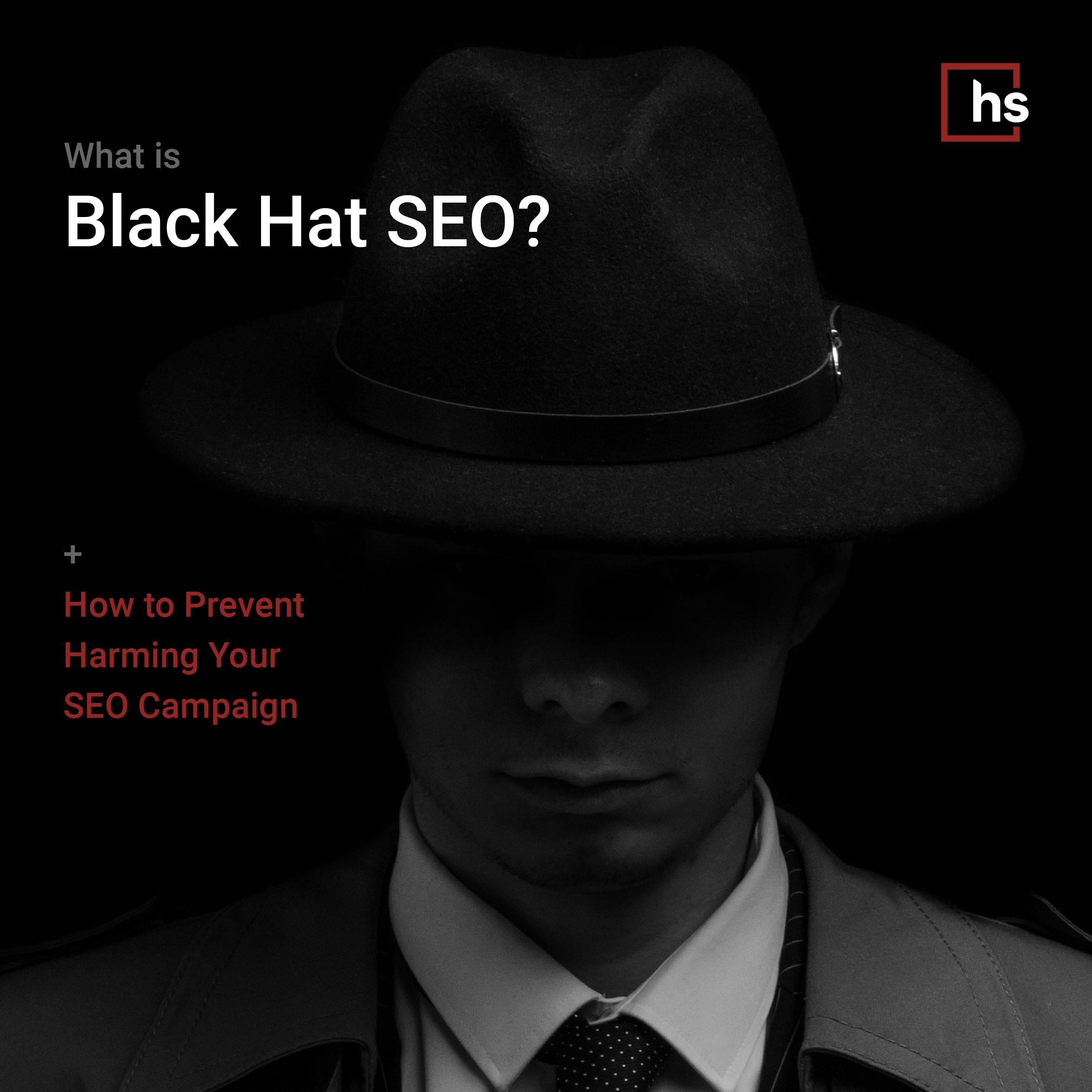 What is Black Hat SEO? & How to Prevent Harming Your SEO Campaign