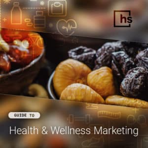 Guide to Health & Wellness Marketing