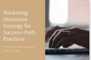 text reading "marketing outsource strategy for success-path practices"